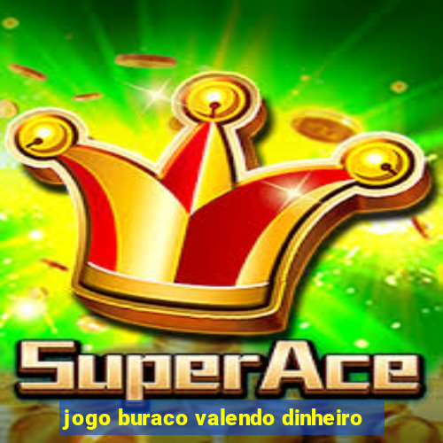 jogo buraco valendo dinheiro